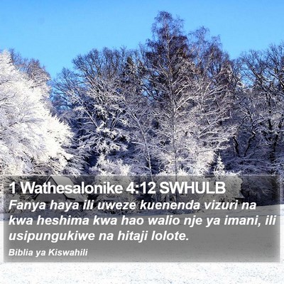 1 Wathesalonike 4:12 SWHULB Bible Verse Image