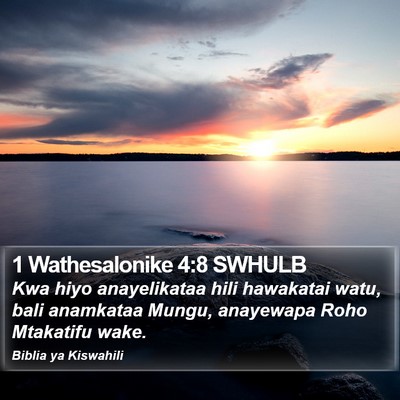 1 Wathesalonike 4:8 SWHULB Bible Verse Image