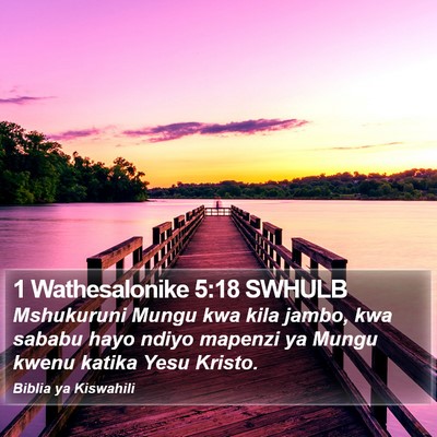 1 Wathesalonike 5:18 SWHULB Bible Verse Image