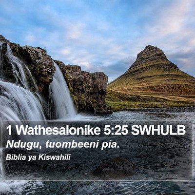 1 Wathesalonike 5:25 SWHULB Bible Verse Image