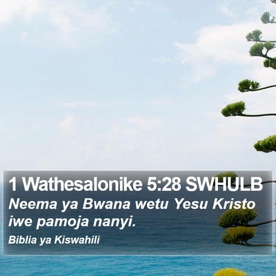 1 Wathesalonike 5:28 SWHULB Bible Verse Image