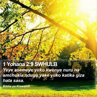 1 Yohana 2:9 SWHULB Bible Verse Image