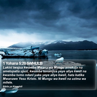1 Yohana 5:20 SWHULB Bible Verse Image