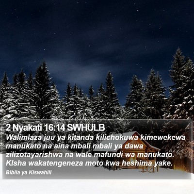 2 Nyakati 16:14 SWHULB Bible Verse Image