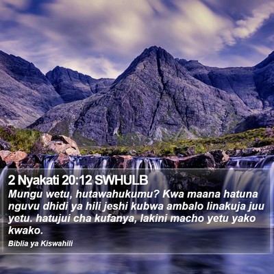 2 Nyakati 20:12 SWHULB Bible Verse Image