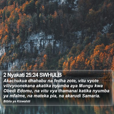 2 Nyakati 25:24 SWHULB Bible Verse Image
