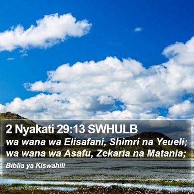 2 Nyakati 29:13 SWHULB Bible Verse Image