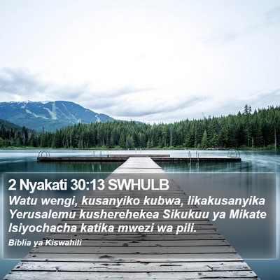 2 Nyakati 30:13 SWHULB Bible Verse Image