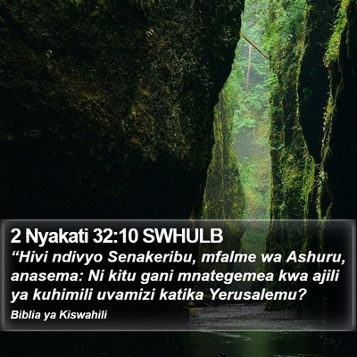 2 Nyakati 32:10 SWHULB Bible Verse Image