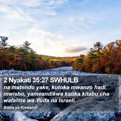 2 Nyakati 35:27 SWHULB Bible Verse Image