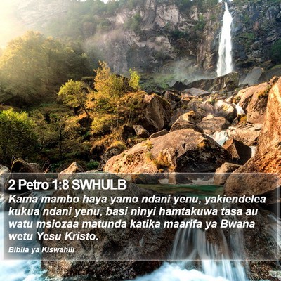 2 Petro 1:8 SWHULB Bible Verse Image