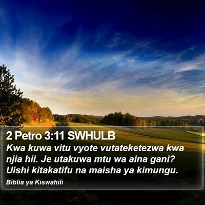 2 Petro 3:11 SWHULB Bible Verse Image