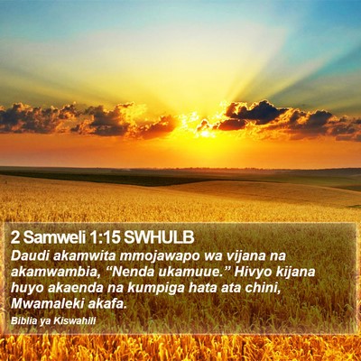 2 Samweli 1:15 SWHULB Bible Verse Image