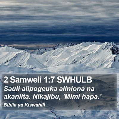 2 Samweli 1:7 SWHULB Bible Verse Image