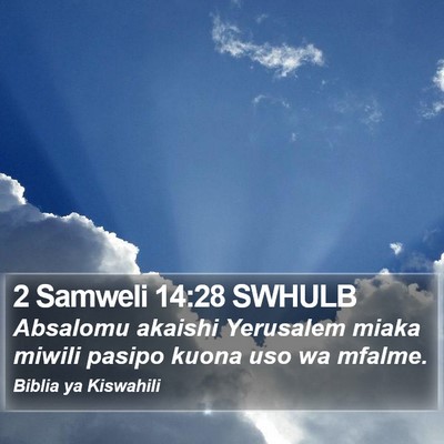 2 Samweli 14:28 SWHULB Bible Verse Image