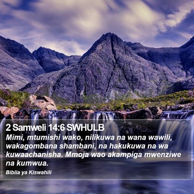 2 Samweli 14:6 SWHULB Bible Verse Image
