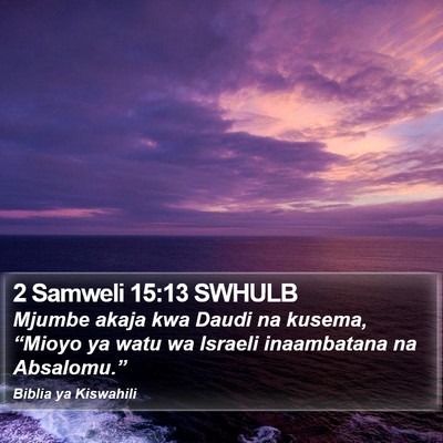 2 Samweli 15:13 SWHULB Bible Verse Image