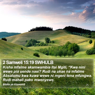 2 Samweli 15:19 SWHULB Bible Verse Image