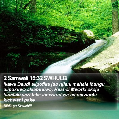 2 Samweli 15:32 SWHULB Bible Verse Image