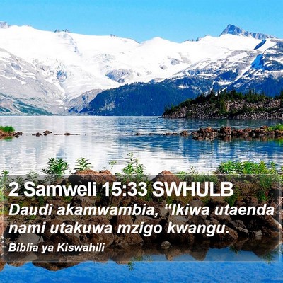 2 Samweli 15:33 SWHULB Bible Verse Image