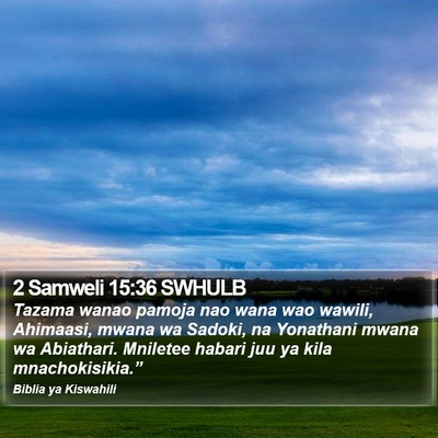 2 Samweli 15:36 SWHULB Bible Verse Image