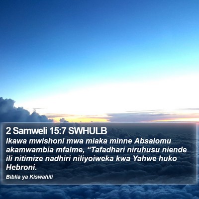 2 Samweli 15:7 SWHULB Bible Verse Image