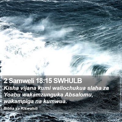 2 Samweli 18:15 SWHULB Bible Verse Image