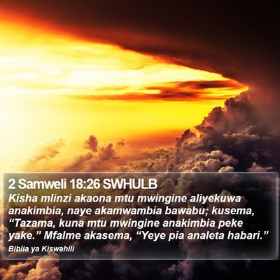 2 Samweli 18:26 SWHULB Bible Verse Image