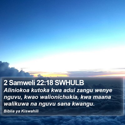 2 Samweli 22:18 SWHULB Bible Verse Image
