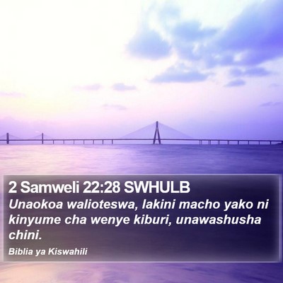 2 Samweli 22:28 SWHULB Bible Verse Image