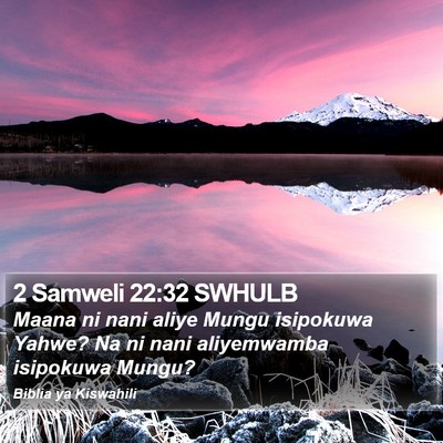 2 Samweli 22:32 SWHULB Bible Verse Image