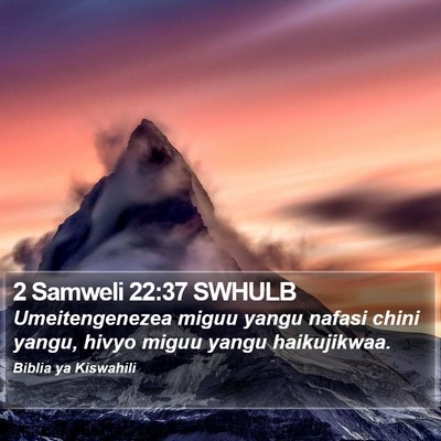 2 Samweli 22:37 SWHULB Bible Verse Image