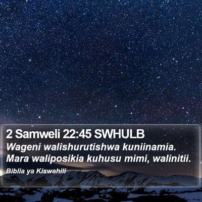 2 Samweli 22:45 SWHULB Bible Verse Image