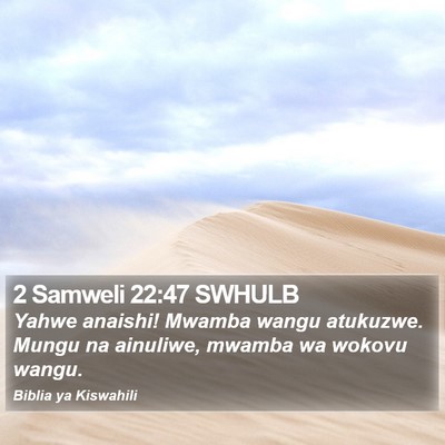 2 Samweli 22:47 SWHULB Bible Verse Image