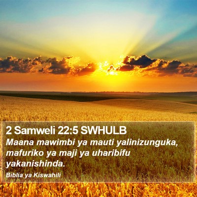2 Samweli 22:5 SWHULB Bible Verse Image