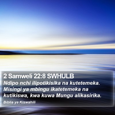 2 Samweli 22:8 SWHULB Bible Verse Image