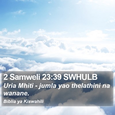 2 Samweli 23:39 SWHULB Bible Verse Image