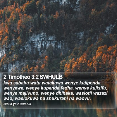 2 Timotheo 3:2 SWHULB Bible Verse Image