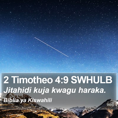 2 Timotheo 4:9 SWHULB Bible Verse Image