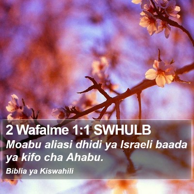 2 Wafalme 1:1 SWHULB Bible Verse Image