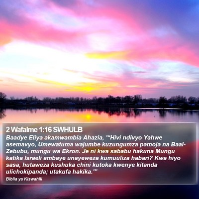 2 Wafalme 1:16 SWHULB Bible Verse Image