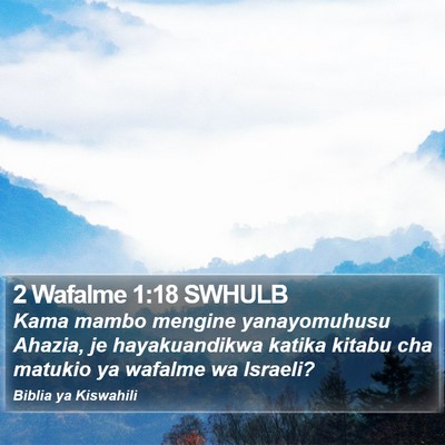 2 Wafalme 1:18 SWHULB Bible Verse Image