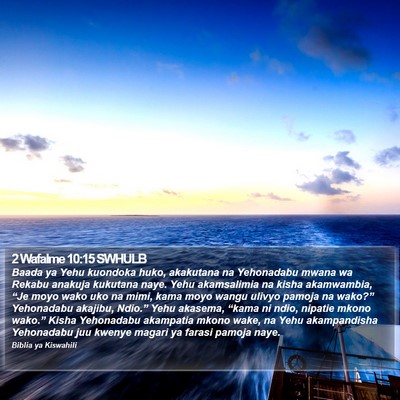 2 Wafalme 10:15 SWHULB Bible Verse Image