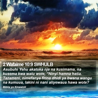 2 Wafalme 10:9 SWHULB Bible Verse Image