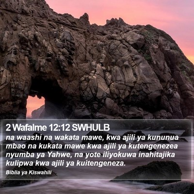 2 Wafalme 12:12 SWHULB Bible Verse Image