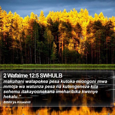2 Wafalme 12:5 SWHULB Bible Verse Image