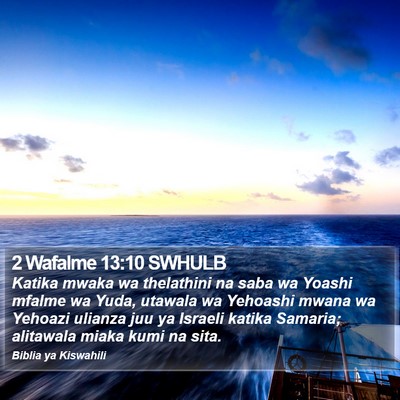 2 Wafalme 13:10 SWHULB Bible Verse Image