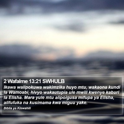 2 Wafalme 13:21 SWHULB Bible Verse Image