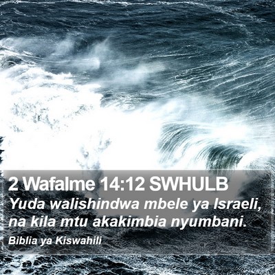 2 Wafalme 14:12 SWHULB Bible Verse Image