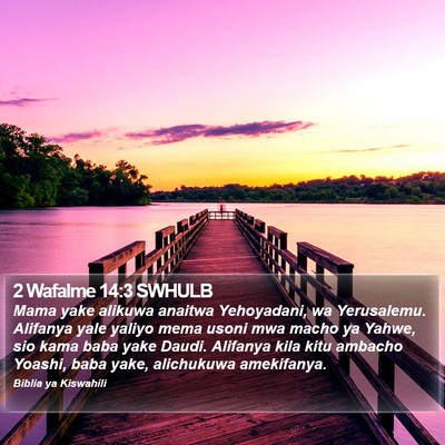 2 Wafalme 14:3 SWHULB Bible Verse Image